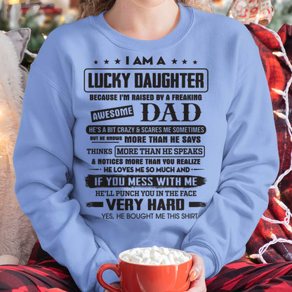 Lucky Daughter of Awesome Dad - Perfect Gift For Your Daughter - DTSM00 (SKU08-47-00)