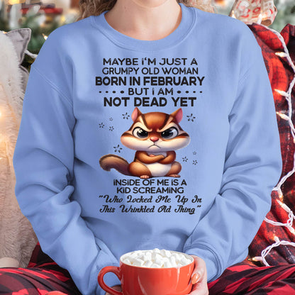 February - Grumpy Old Woman - Birrthday Gift For Women - DTSM02 (SKU09-22-02)