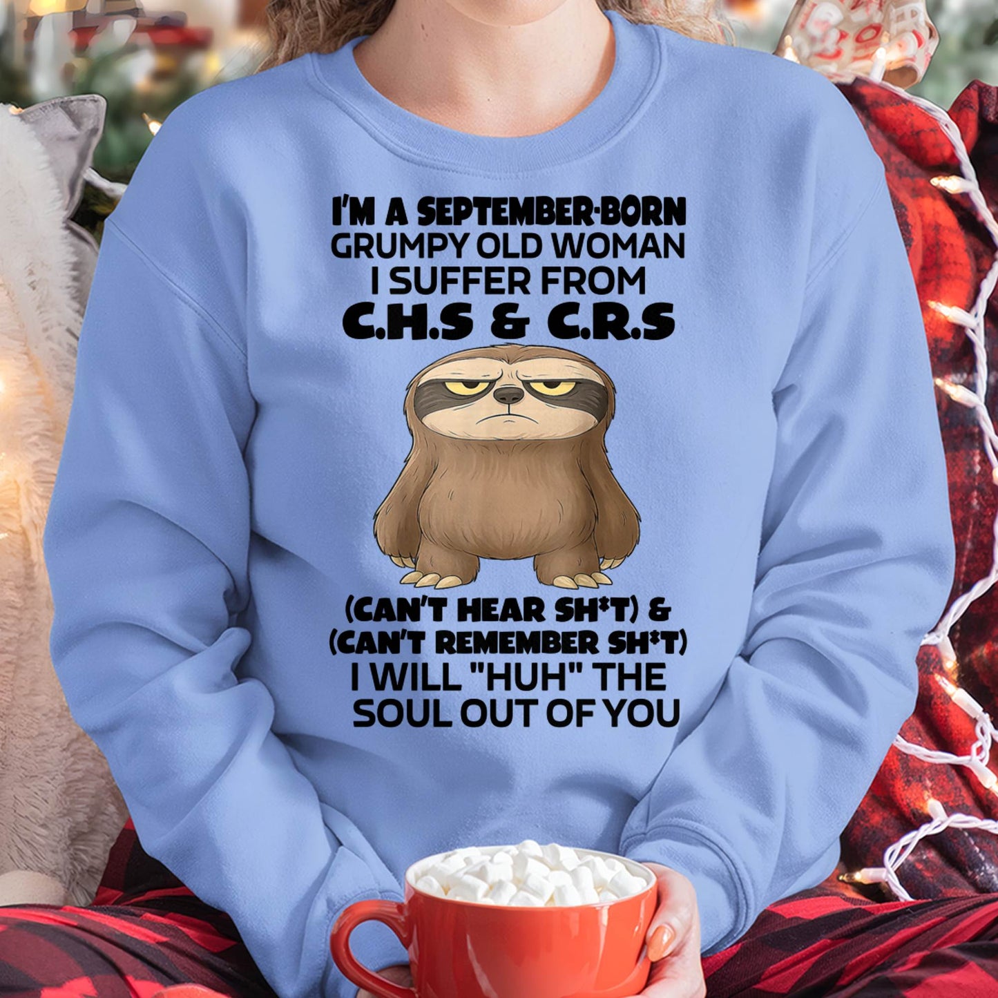 September - Grumpy Old Woman - Birrthday Gift For Women - DTSM09 (SKU09-21-09)