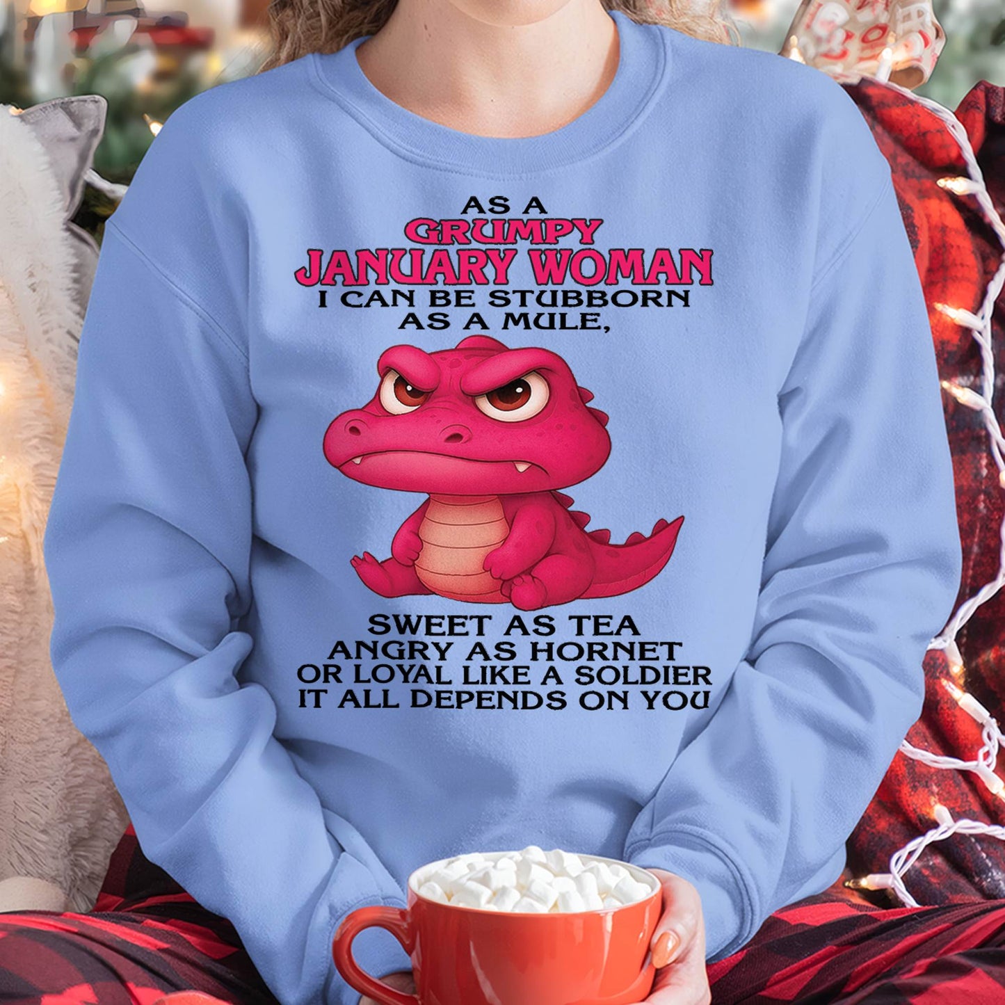 January - Grumpy Old Woman - Perfect Gift For Women - DTSM01 (SKU09-31-01)