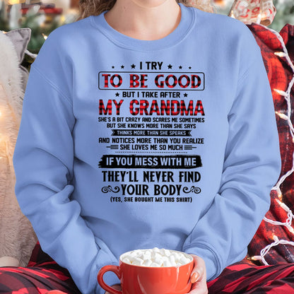 I TRY TO BE GOOD BUT I TAKE AFTER MY GRANDMA - From grandma for granddaughter - NTTD00 (SKU07-102-00)