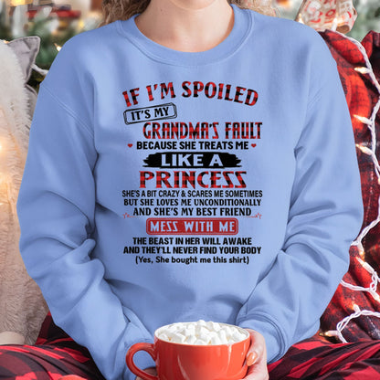 IF I'M SPOILED IT'S MY GRANDMA'S FAULT ♥ BECAUSE SHE TREATS ME ♥ LIKE A PRINCESS - From Grandma for granddaughter - NTTD00 (SKU07-92-00)
