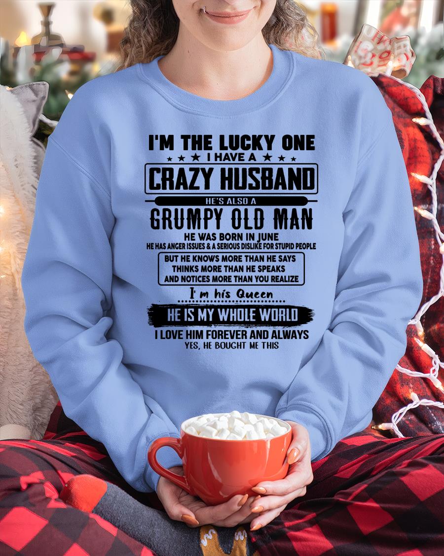 June - I am Lucky One I Have A Crazy Husband - Gift for Wife From Husband - DTSM06 (SKUT-LUCKYONE-06)