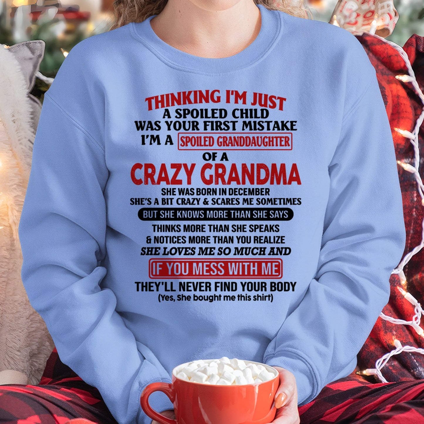 DECEMBER - I'M A SPOILED GRANDDAUGHTER OF A CRAZY GRANDMA - From Grandma - NTTD12 (SKU-GMD1-NTT12)