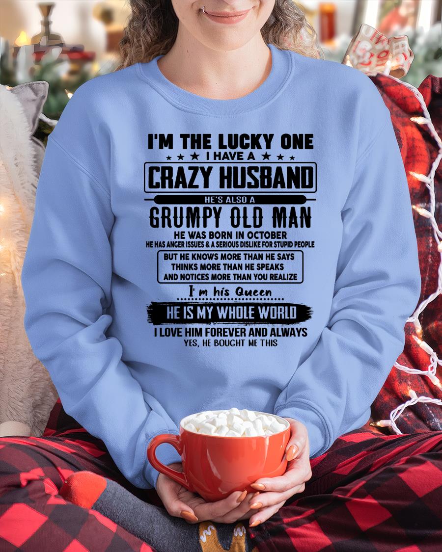 October - I am Lucky One I Have A Crazy Husband - Gift for Wife From Husband - DTSM10 (SKUT-LUCKYONE-10)