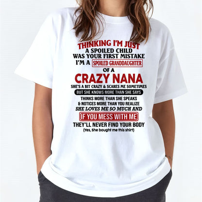 SPOILED GRANDDAUGHTER OF A CRAZY NANA T-SHIRT - From grandma to granddaughter - NTTD00 (SKU07-129-00)