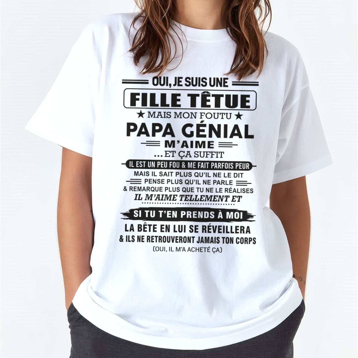 Oui, je suis une fille têtue – T-shirt | Cadeau d’anniversaire de papa pour sa fille - dtsm00 / fr00 (SKU12-197)