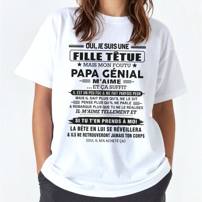 Oui, je suis une fille têtue – T-shirt | Cadeau d’anniversaire de papa pour sa fille - dtsm00 / fr00 (SKU12-197)