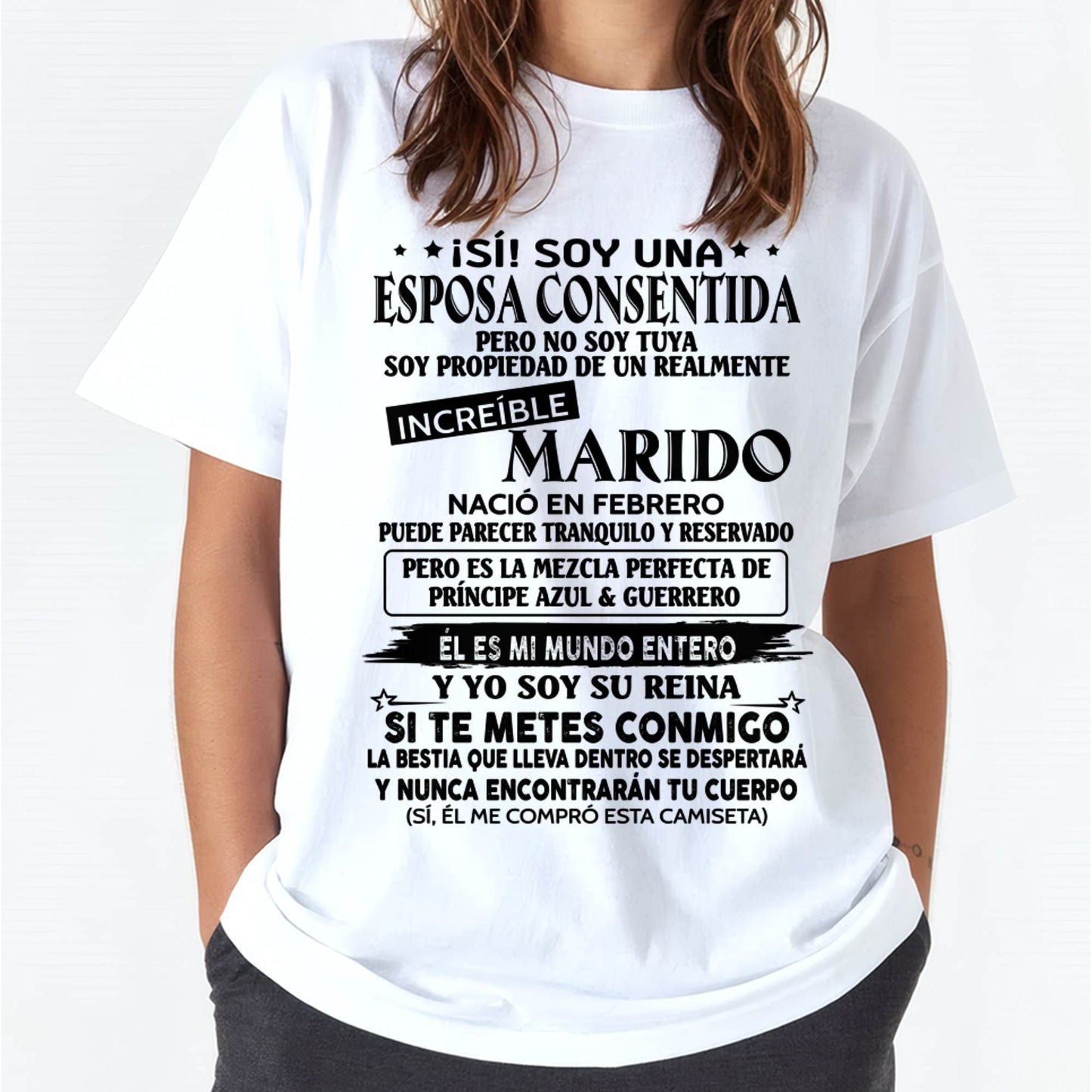 Camiseta Soy una Esposa Consentida de un Increíble Marido Nacido en Febrero - DTSM02 (SKU-TBNA3)