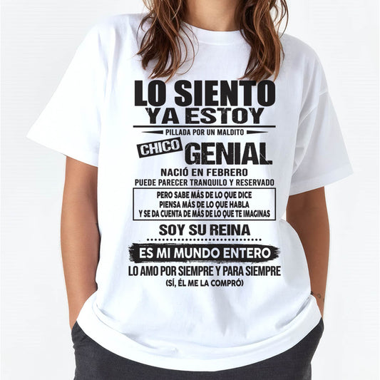 Camiseta Lo Siento Ya Estoy Pillada por un Chico Genial Nacido en Febrero - DTSM02 (SKU04-18-02)