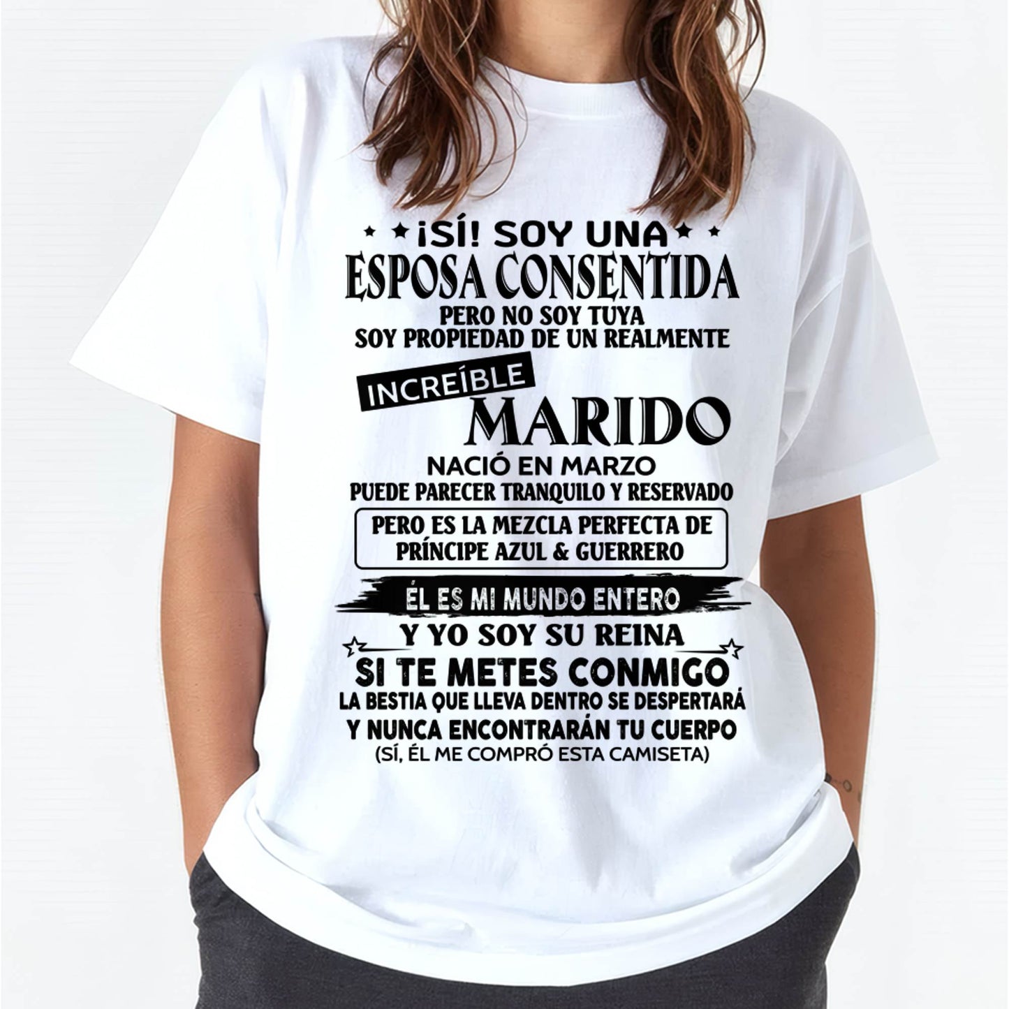 Camiseta Soy una Esposa Consentida de un Increíble Marido Nacido en Marzo - DTSM03 (SKU-TBNA3)