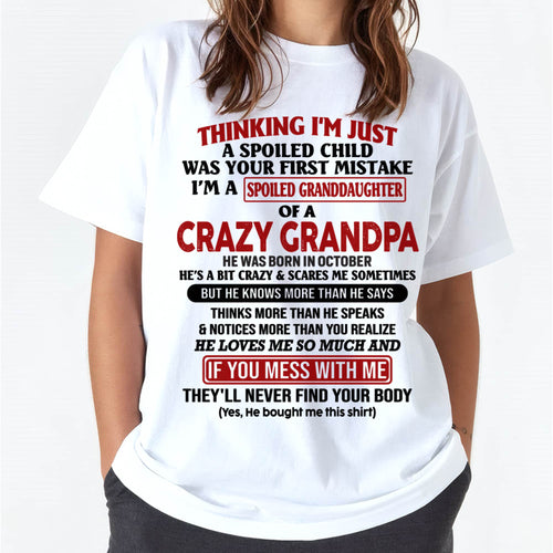 OCTOBER - I'M A SPOILED GRANDDAUGHTER OF A CRAZY GRANDPA - From Grandpa - DTSM10 (SKU-GPD1-NTT10)