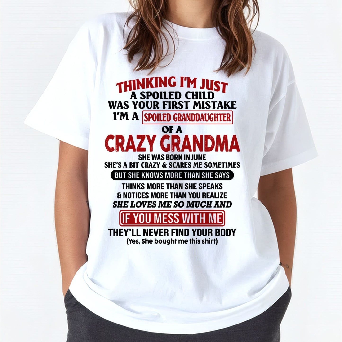 JUNE - I'M A SPOILED GRANDDAUGHTER OF A CRAZY GRANDMA - From Grandma - NTTD06 (SKU-GMD1-NTT06)