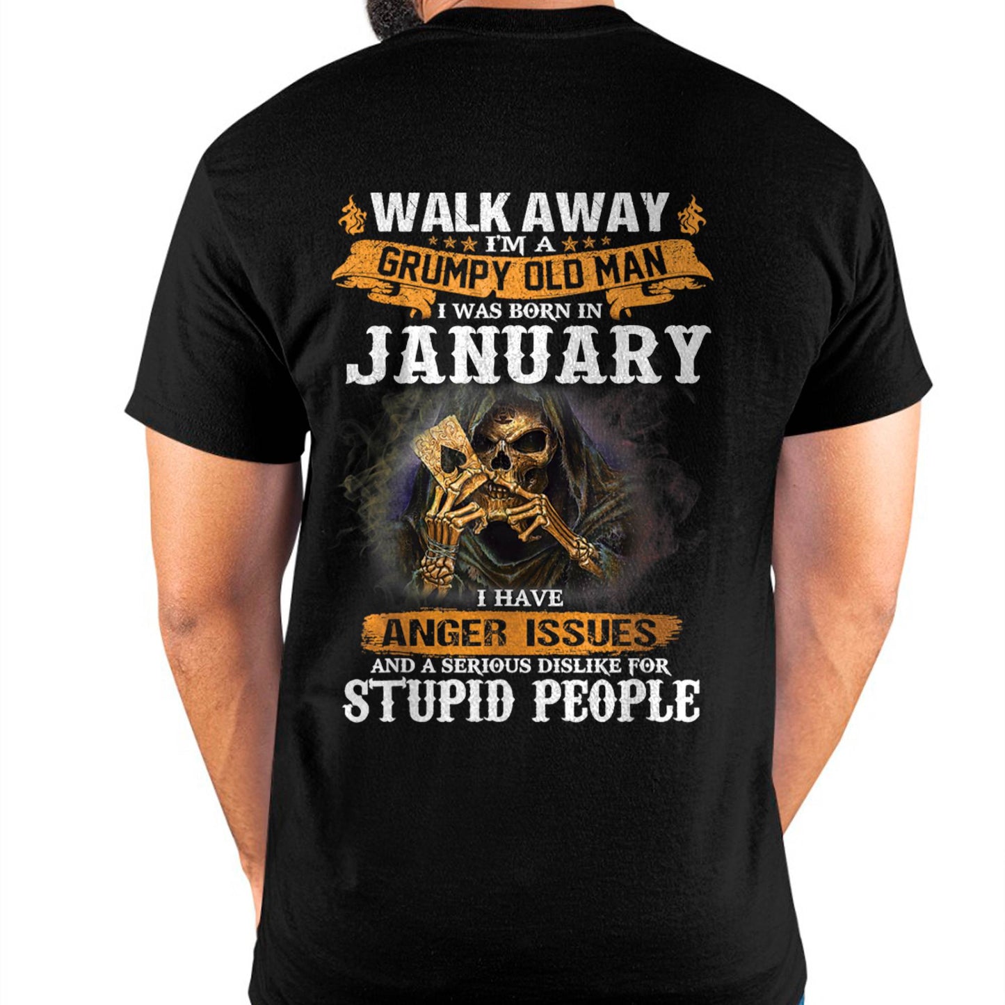 January - Grumpy Old Man T-Shirt – Perfect Gift For Men - DTSM01 (SKU09-89-01)