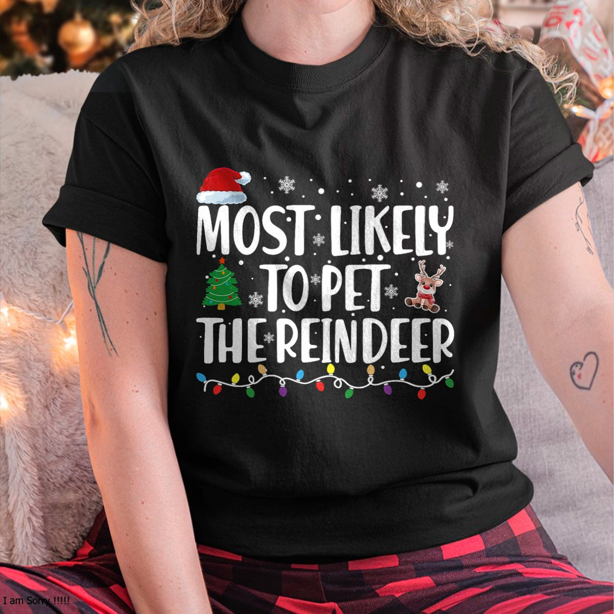 Christmas Shirts for Family, Funny christmas shirts, Christmas Unisex T-Shirt/Hoodie/Sweatshirt HLT00 - Most Likely To Pet The Reindeer Family Matching Christmas T-Shirt