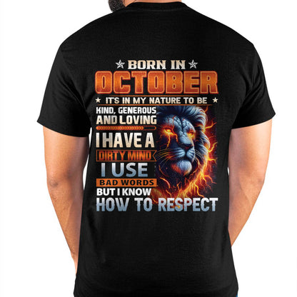 OCTOBER - DIRTY MIND BUT KNOWS RESPECT - BIRTHDAY T-SHIRT FOR MEN - DTSM10 (SKU08-84-10)