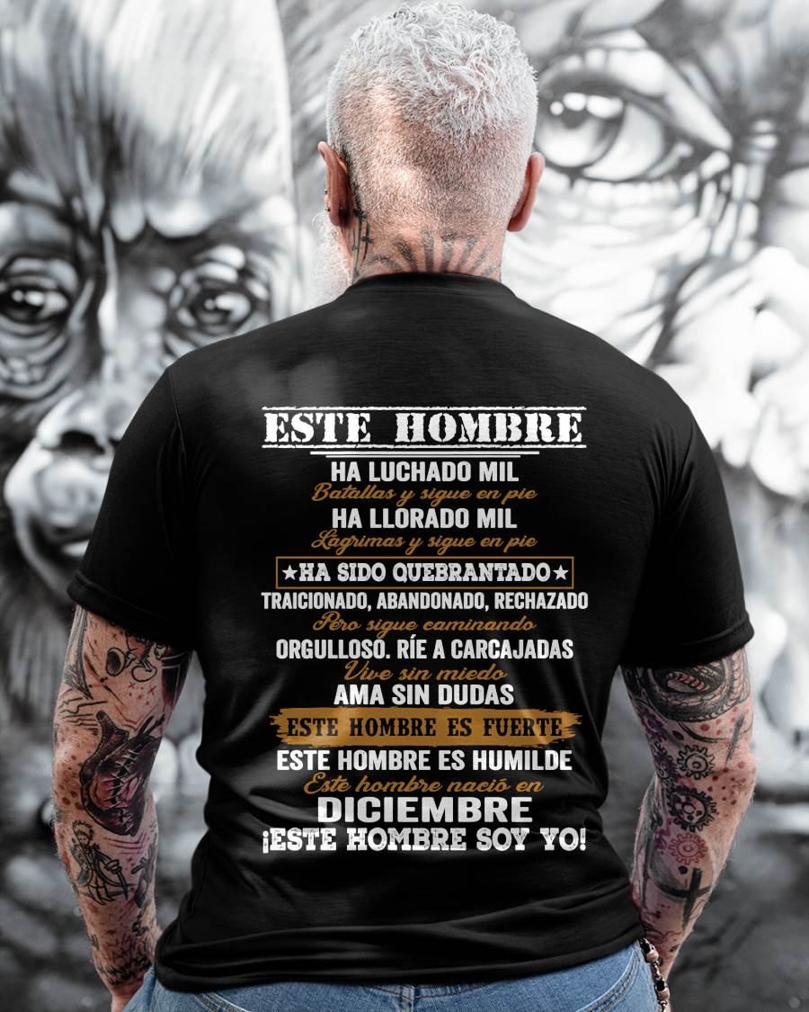 Camiseta Hombre Nacido en Diciembre – Luchó Mil Batallas y Sigue en Pie - DTSM12 (SKU2603-347-12)