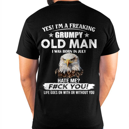 July - Grumpy Old Man T-Shirt – Funny Eagle Birthday T-Shirt for Men - DTSM07 (SKU-GOMS-07)