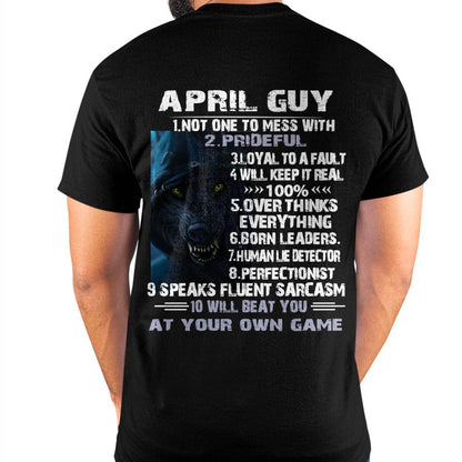 April Guy Wolf T-Shirt – Strong, Loyal and Fearless Birthday Gift - DTSM04 (SKU09-19-04)