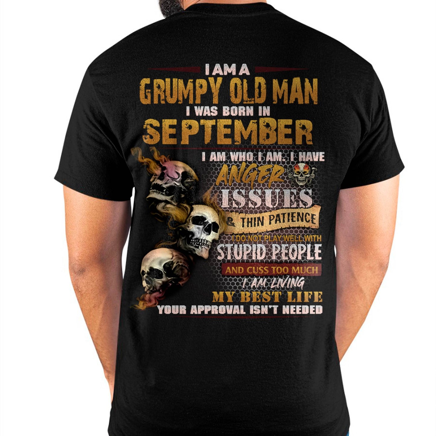 September - Grumpy Old Man T-Shirt - Funny Skull Anger Issues Tee - Perfect Gift For Men DTSM09 (SKU08-67-09)
