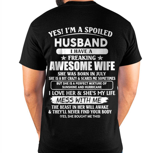 July - Spoiled Husband with Awesome Wife - Perfect Gift From Wife - DTSM07 (SKUT07-180-07)