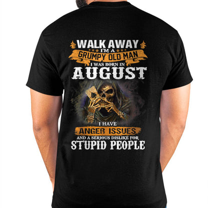 August - Grumpy Old Man T-Shirt – Perfect Gift For Men - DTSM08 (SKU09-89-08)
