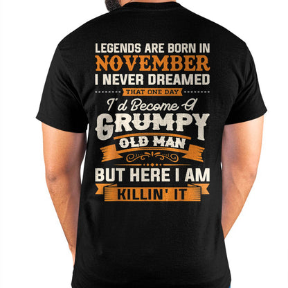 Legends Are Born in November T-Shirt – Funny Grumpy Old Man Birthday Gift For Men - DTSM11 (SKU10-48-11)