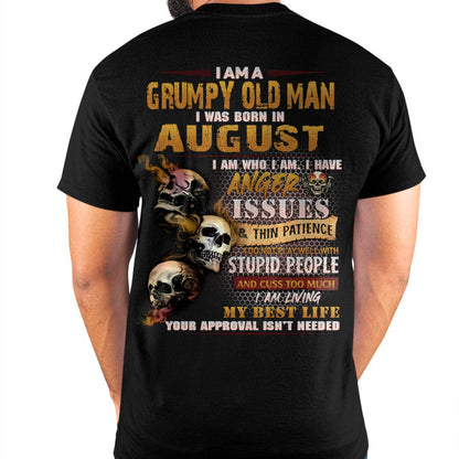 August - Grumpy Old Man T-Shirt - Funny Skull Anger Issues Tee - Perfect Gift For Men DTSM08 (SKU08-67-08)