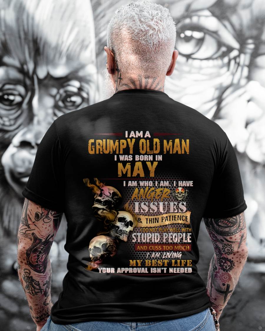 May - Grumpy Old Man T-Shirt - Funny Skull Anger Issues Tee - Perfect Gift For Men DTSM05 (SKU08-67-05)