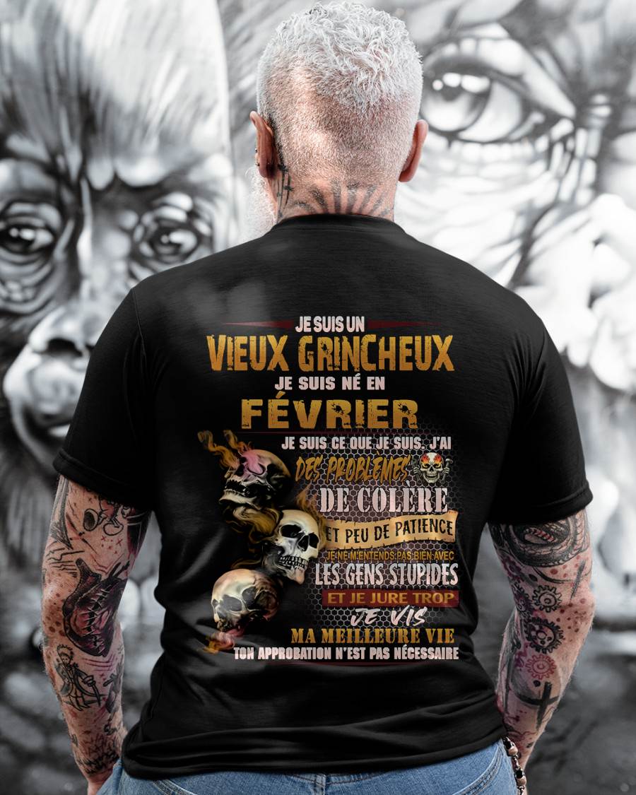 Je Suis Un Vieux Grincheux Né en Février – T-Shirt Homme Fort Caractère - DTSM02 (SKU2604-33-02)