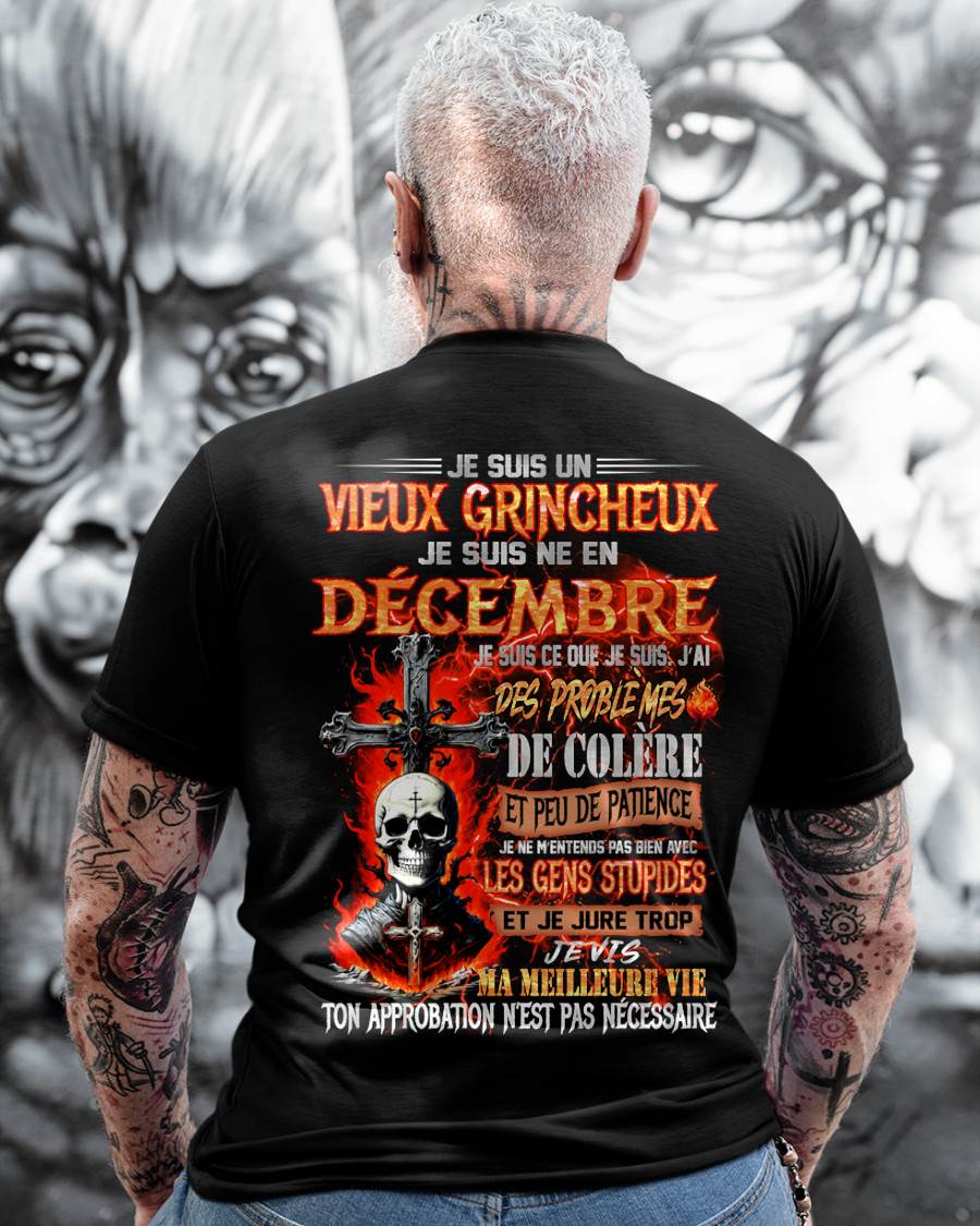 Je Suis Un Vieux Grincheux Né en Décembre – T-Shirt Homme Fort Caractère - DTSM12 (SKU26T-01141-12)
