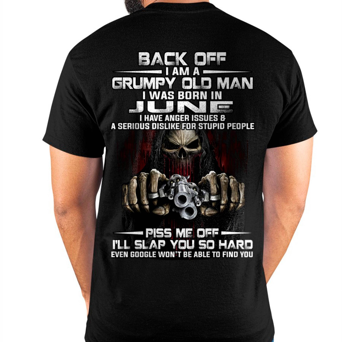 June - Grumpy Old Man T-Shirt – Funny Skull Gun Graphic Tee for Men - DTSM06 (SKU09-109-06)