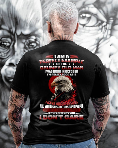 OCTOBER - I AM A PERFECT EXAMPLE OF THE GRUMPY OLD MAN - T SHIRT FOR MEN - DTSM10 (SKU26T-01299-10)