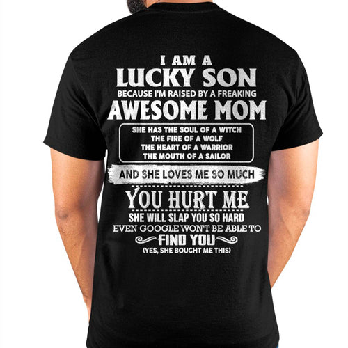 Lucky Son Of Awesome Mom Shirt - Perfect Gift For Your Son From Mom DTSM00 (SKU07-69-00)