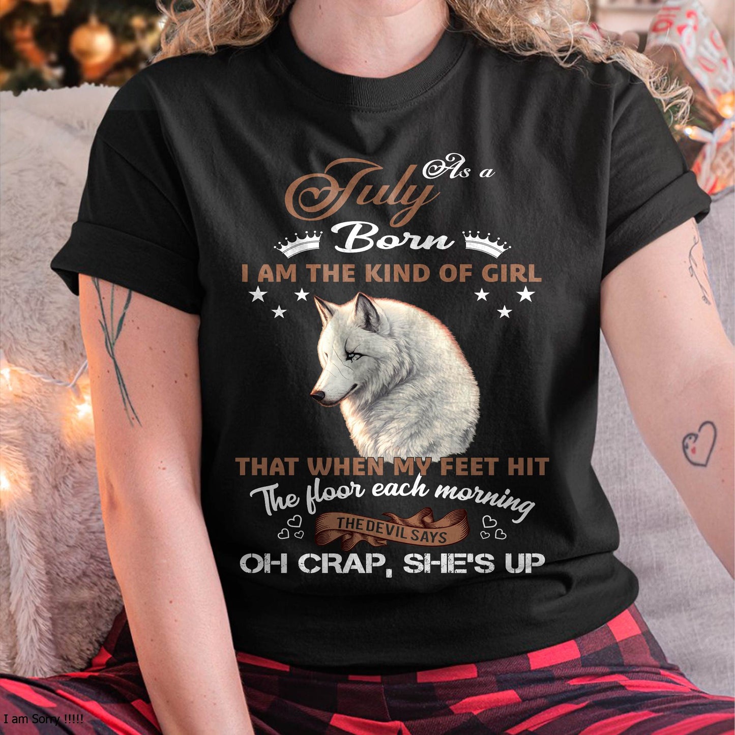 AS A JULY GIRL I'M FEARLESS WOLF SHIRT – GIFT FOR WOMEN - DTSM07 (SKU2604-238-07)