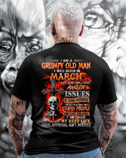 MARCH - GRUMPY OLD MAN T-SHIRT - FUNNY SKULL ANGER ISSUES TEE - PERFECT GIFT FOR MEN DTSM03 (SKU12-319-03)
