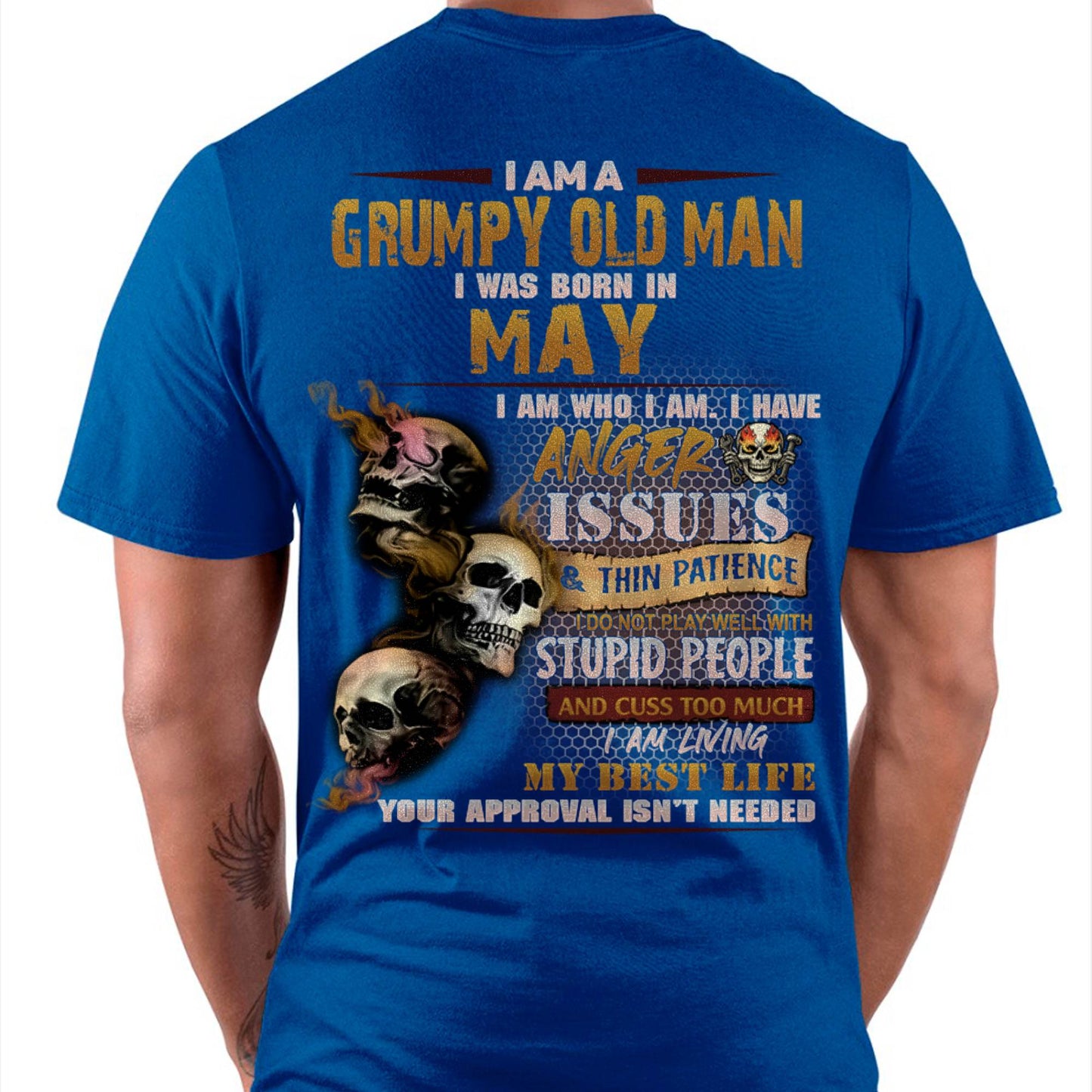 May - Grumpy Old Man T-Shirt - Funny Skull Anger Issues Tee - Perfect Gift For Men DTSM05 (SKU08-67-05)