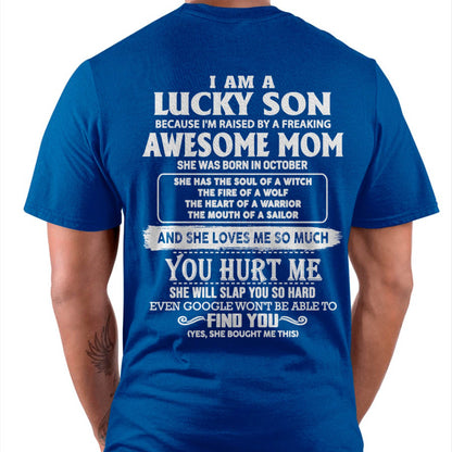 Lucky Son Of Awesome Mom Shirt - Perfect Gift For Your Son From Mom DTSM10 (SKU07-69-10)