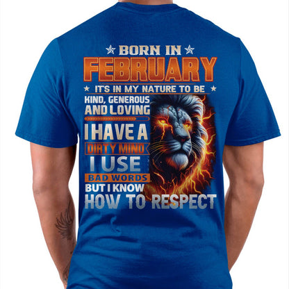 FEBRUARY - DIRTY MIND BUT KNOWS RESPECT - BIRTHDAY T-SHIRT FOR MEN - DTSM02 (SKU08-84-02)