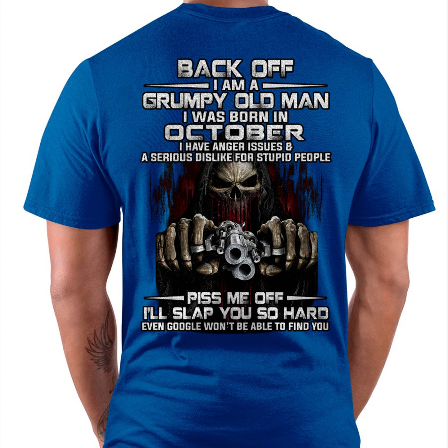 October - Grumpy Old Man T-Shirt – Funny Skull Gun Graphic Tee for Men - DTSM10 (SKU09-109-10)