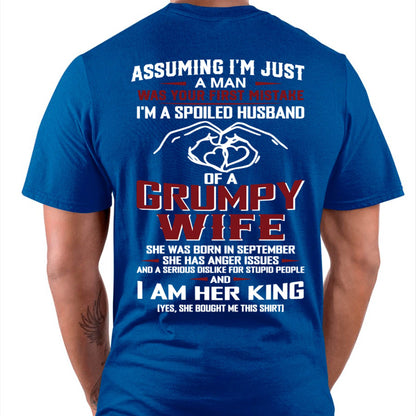 September - I'm A Spoiled Husband Of A Grumpy Wife - Perfect Gift From Wife - DTSM09 (SKU10-07-09)