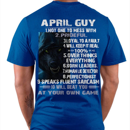 April Guy Wolf T-Shirt – Strong, Loyal and Fearless Birthday Gift - DTSM04 (SKU09-19-04)