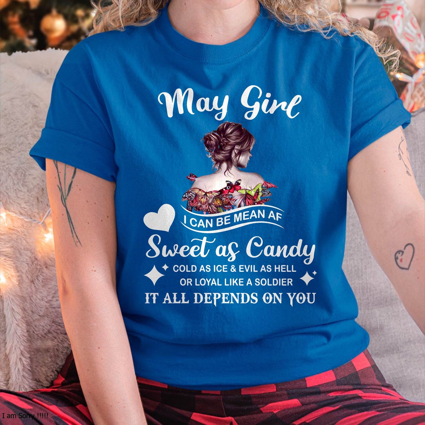 May Girl T-Shirt – Sweet As Candy, Cold As Ice - Birthday Gift for Women - DTSM05 (SKU26T-01-38-05)