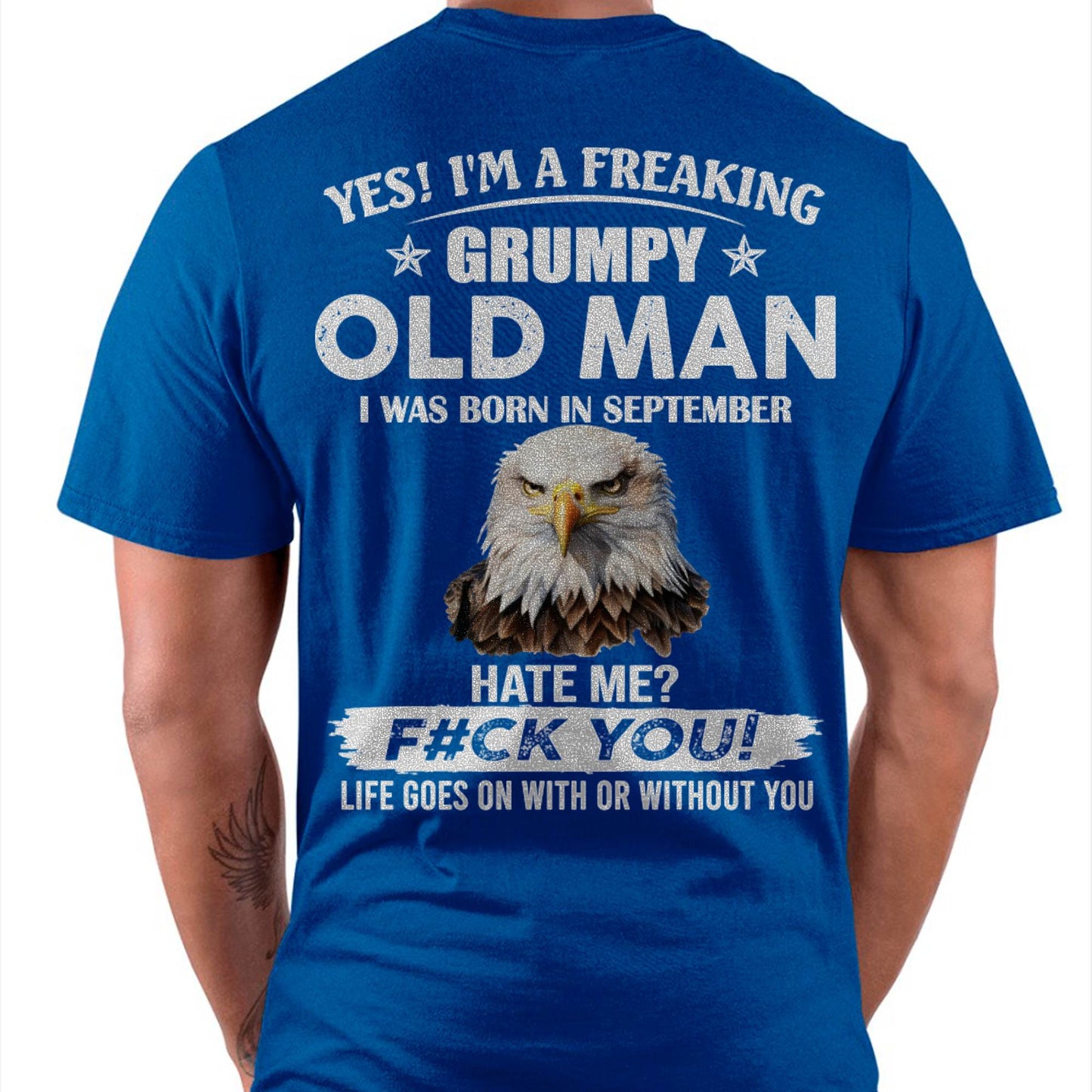 September - Grumpy Old Man T-Shirt – Funny Eagle Birthday T-Shirt for Men - DTSM09 (SKU-GOMS-09)