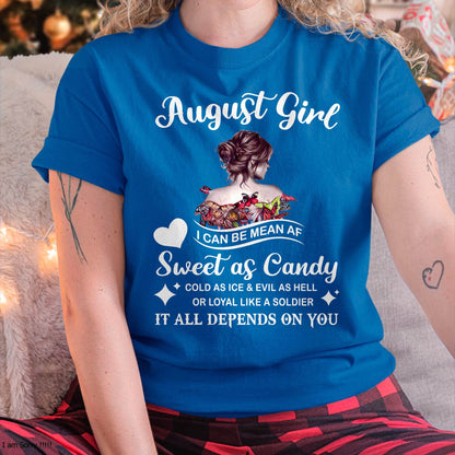 August Girl T-Shirt – Sweet As Candy, Cold As Ice - Birthday Gift for Women - DTSM08 (SKU26T-01-38-08)