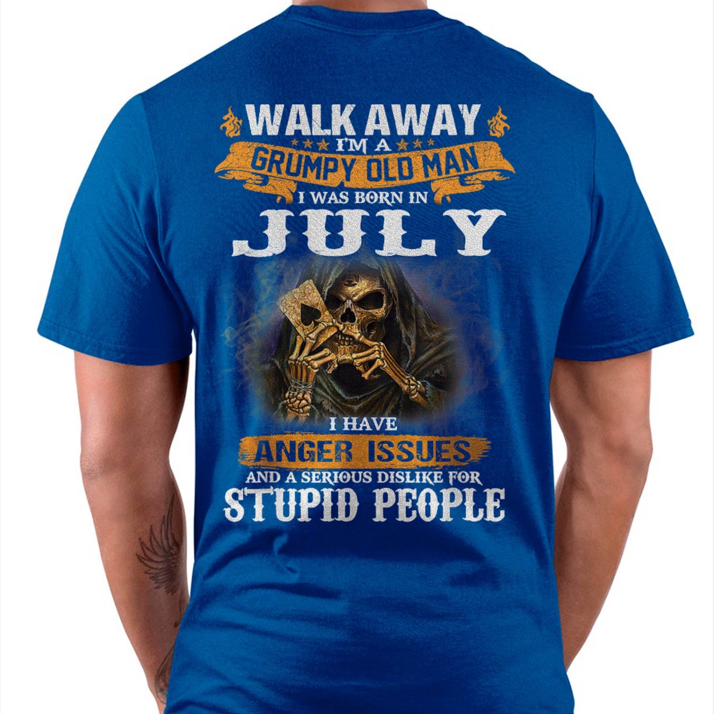 July - Grumpy Old Man T-Shirt – Perfect Gift For Men - DTSM07 (SKU09-89-07)