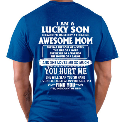 Lucky Son Of Awesome Mom Shirt - Perfect Gift For Your Son DTSM00 (SKU07-69-00)