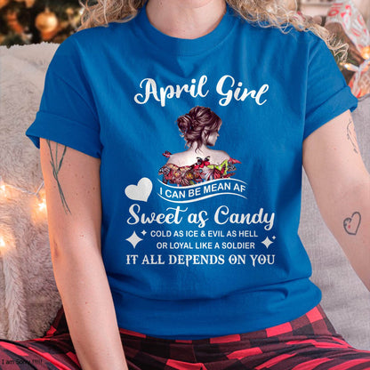April Girl T-Shirt – Sweet As Candy, Cold As Ice - Birthday Gift for Women - DTSM04 (SKU26T-01-38-04)
