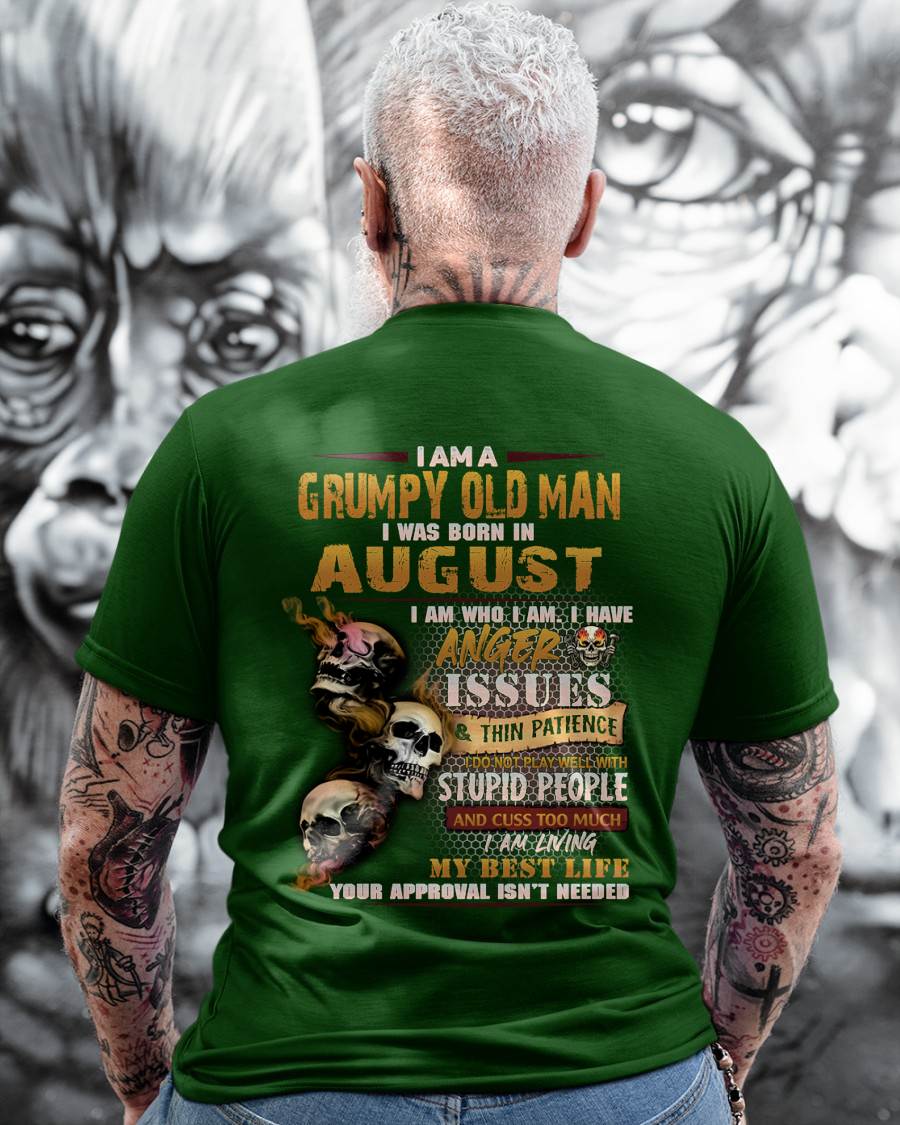 August - Grumpy Old Man T-Shirt - Funny Skull Anger Issues Tee - Perfect Gift For Men DTSM08 (SKU08-67-08)