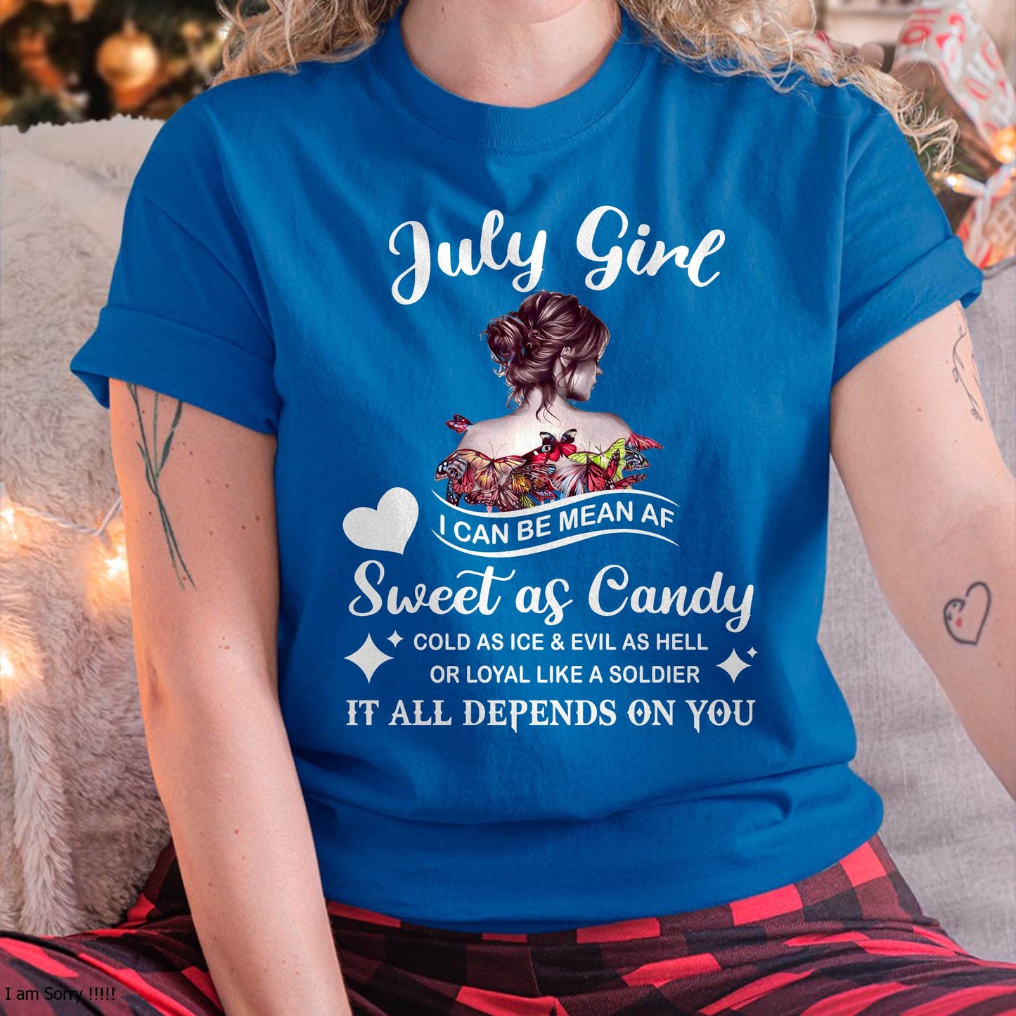 July Girl T-Shirt – Sweet As Candy, Cold As Ice - Birthday Gift for Women - DTSM07 (SKU26T-01-38-07)